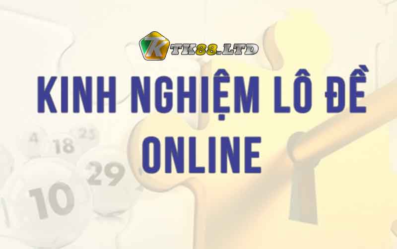 Bỏ túi các kinh nghiệm khi chơi lô đề