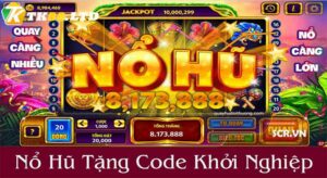 Nổ hũ tặng code tân thủ