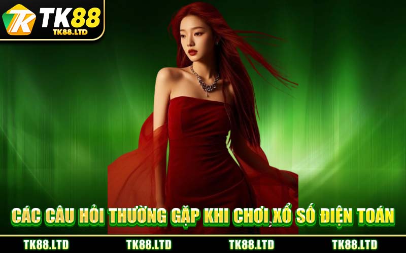 Các Câu Hỏi Thường Gặp Khi Chơi Xổ Số Điện Toán