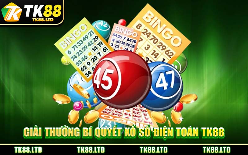 Giải Thưởng Bí Quyết Xổ Số Điện Toán TK88