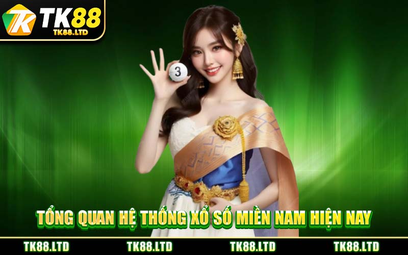 Tổng Quan Hệ Thống Xổ Số Miền Nam Hiện Nay